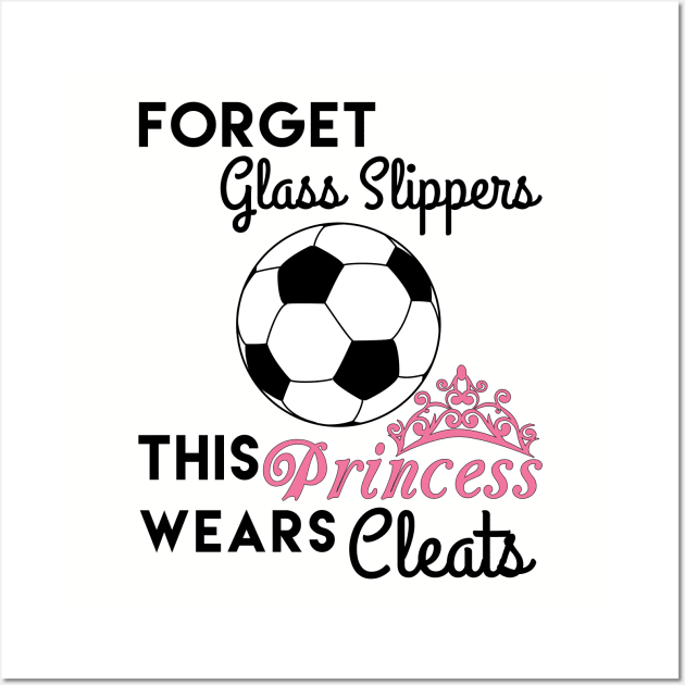 This Girl Wears Soccer Cleats Wall Art by PDan